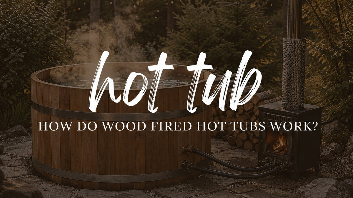 How do wood fired hot tubs work