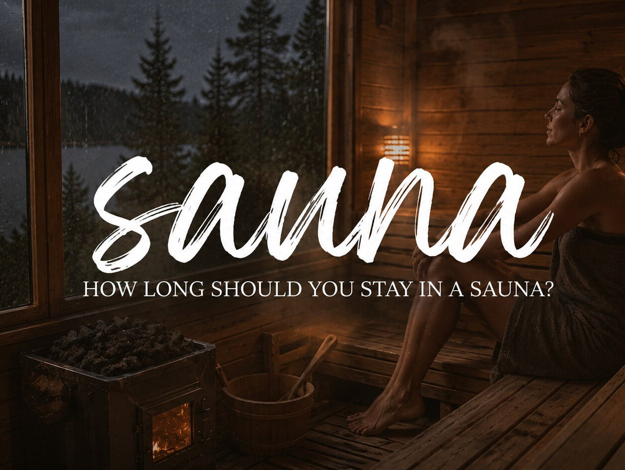 How long should you stay in a sauna